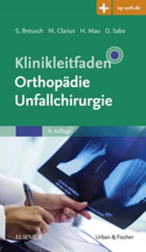 Cover of the book Klinikleitfaden Orthopädie Unfallchirurgie by Michael Belden