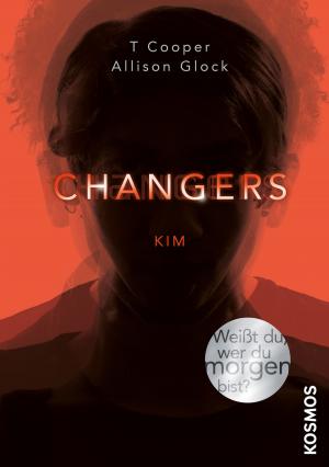 Cover of the book Changers - Band 3, Kim by Kirsten Vogel