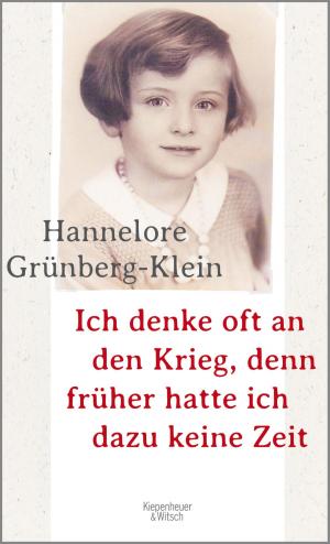 Cover of the book Ich denke oft an den Krieg, denn früher hatte ich dazu keine Zeit by Jürgen Becker, Dietmar Jacobs