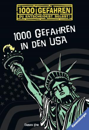 Cover of the book 1000 Gefahren in den USA by Fabian Lenk