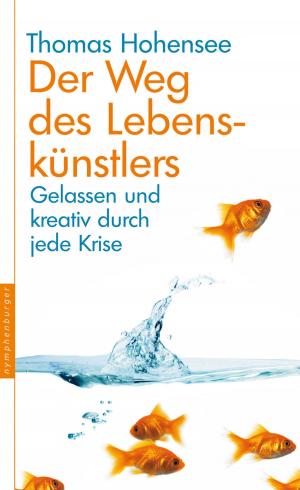 Cover of the book Der Weg des Lebenskünstlers by Deepak Chopra, Rudolph E. Tanzi