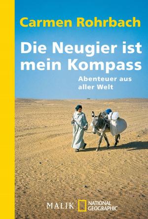 Cover of the book Die Neugier ist mein Kompass by Jörg Steinleitner