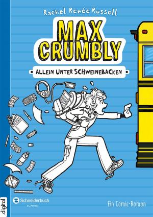 Cover of the book Max Crumbly, Band 01 by Tina Caspari
