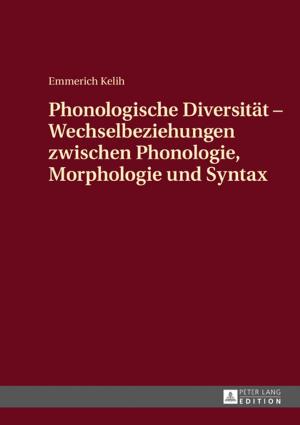 Cover of the book Phonologische Diversitaet - Wechselbeziehungen zwischen Phonologie, Morphologie und Syntax by Eduardo Blanco