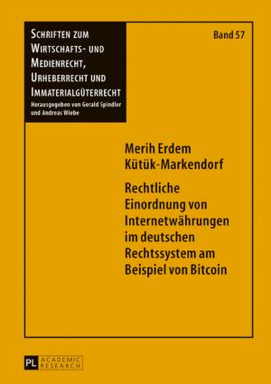 Cover of the book Rechtliche Einordnung von Internetwaehrungen im deutschen Rechtssystem am Beispiel von Bitcoin by Eva Scheuermann