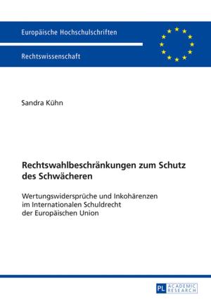 Cover of the book Rechtswahlbeschraenkungen zum Schutz des Schwaecheren by Yu Liu