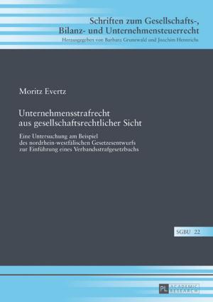Cover of the book Unternehmensstrafrecht aus gesellschaftsrechtlicher Sicht by Morten Dibbert