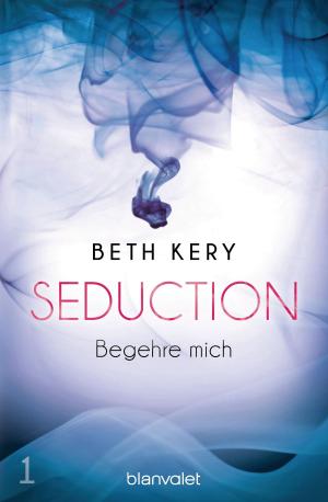 Cover of the book Seduction 1. Begehre mich by Margaret Mallory