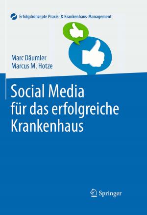 Cover of the book Social Media für das erfolgreiche Krankenhaus by Karin G. Labitzke, Harry van Loon