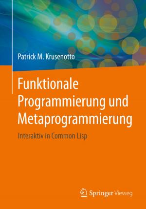 Cover of the book Funktionale Programmierung und Metaprogrammierung by Sieglind Chies