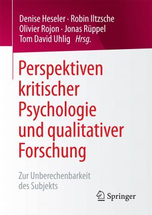 Cover of the book Perspektiven kritischer Psychologie und qualitativer Forschung by Jörg Reinnarth, Claus Schuster, Jan Möllendorf, André Lutz, Peter Buchenau