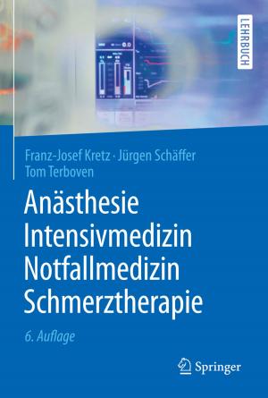 Cover of the book Anästhesie, Intensivmedizin, Notfallmedizin, Schmerztherapie by Xigang Yuan, Kuo-Tsong Yu