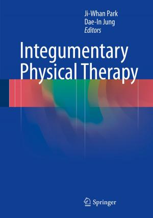 Cover of the book Integumentary Physical Therapy by Ulrich C.H. Blum, Alexander Karmann, Marco Lehmann-Waffenschmidt, Marcel Thum, Klaus Wälde, Bernhard W. Wieland, Hans Wiesmeth