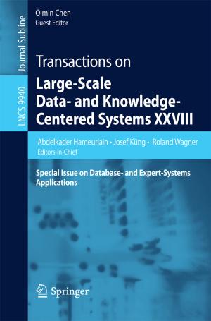 Cover of the book Transactions on Large-Scale Data- and Knowledge-Centered Systems XXVIII by Gerald Münzl, Michael Pauly, Martin Reti