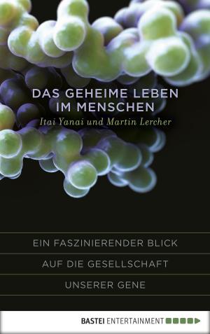 Cover of the book Das geheime Leben im Menschen by Marianne Burger