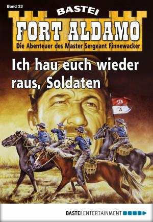 Cover of the book Fort Aldamo - Folge 023 by Elizabeth Haran