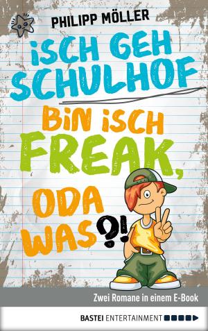 Cover of the book Isch geh Schulhof / Bin isch Freak, oda was?! by Wolfgang Hohlbein