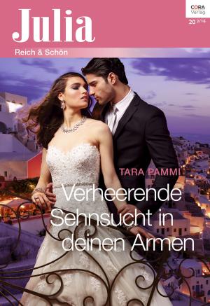 Cover of the book Verheerende Sehnsucht in deinen Armen by Jan Colley, Wendy Etherington, Sarah M. Anderson