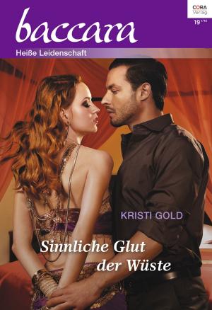 Cover of the book Sinnliche Glut der Wüste by Susanne McCarthy, Susanne James, Kathryn Ross