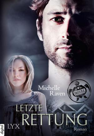 Cover of the book TURT/LE - Letzte Rettung by Cara Connelly