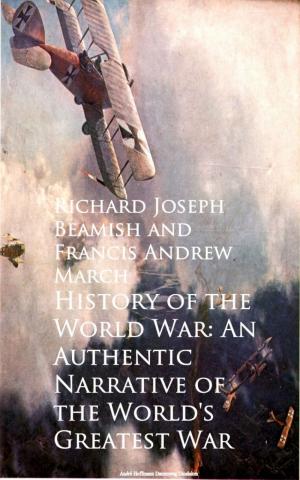 Cover of the book History of the World War: An Authentic Narrative by W. W. Jacobs