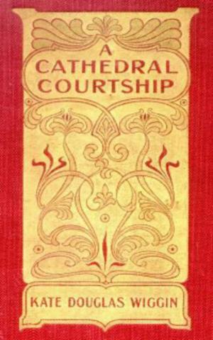Cover of the book A Cathedral Courtship by A. T. Mahan