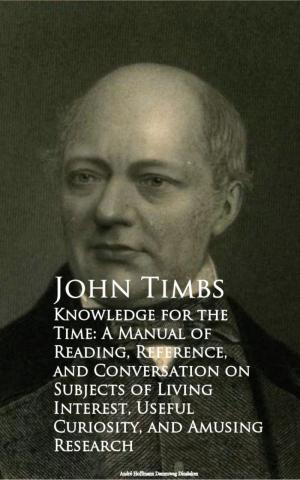 Cover of the book Knowledge for the Time: A Manual of Reading, Reference, and Conversation on Subjects of Living Interest, Useful Curiosity, and Amusing Research by G. P. R. James