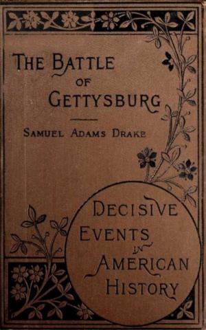 Cover of the book The Battle of Gettysburg 1863 by John  Badcock Pierce Egan