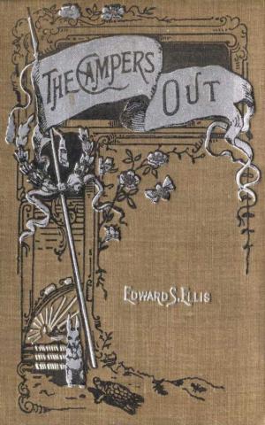 Cover of the book The Campers Out - The Right Path and the Wrong by Edgar Allan Poe