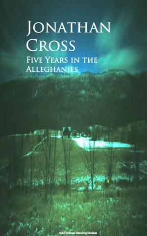 Cover of the book Five Years in the Alleghanies by Alphonse Alphonse Daudet