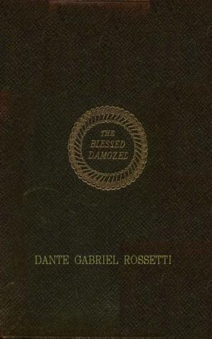Cover of the book The Blessed Damozel by Uriah Smith