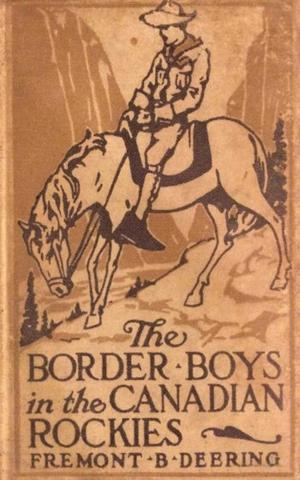 Cover of the book The Border Boys in the Canadian Rockies by William Makepeace Thackeray