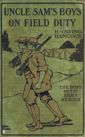Cover of the book Uncle Sam's Boys on Field Duty by J. B. Lightfoot
