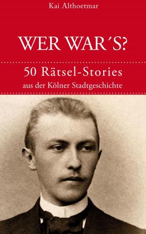 Cover of the book Wer war's? by Kai Althoetmar