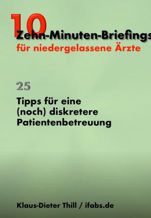 Cover of the book Tipps für eine (noch) diskretere Patientenbetreuung by Johannes Prestele