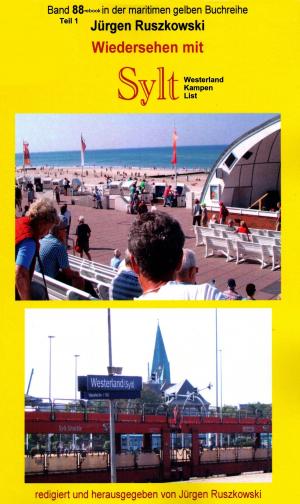Cover of the book Wiedersehen mit Sylt - 1 - Westerland - Kampen - List by Alina Frey
