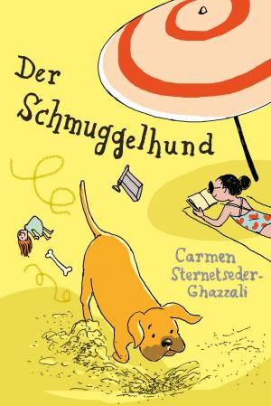 Cover of the book Der Schmuggelhund by claudia bischofberger