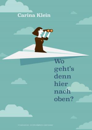 Cover of the book Wo geht's denn hier nach oben? by Alfred J. Schindler
