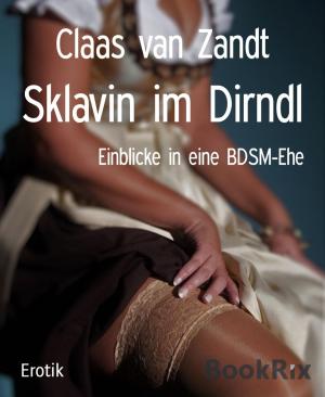 Cover of the book Sklavin im Dirndl by Deborah Kaminski
