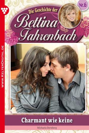 Cover of the book Bettina Fahrenbach 6 – Liebesroman by Viola Maybach