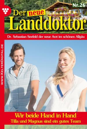 Cover of the book Der neue Landdoktor 26 – Arztroman by Aja Berg