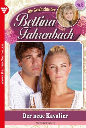 Cover of the book Bettina Fahrenbach 8 – Liebesroman by Anna Kyss