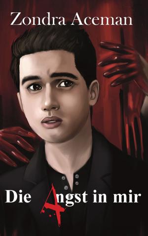 Cover of the book Die Angst in mir by Cherese A. Vines