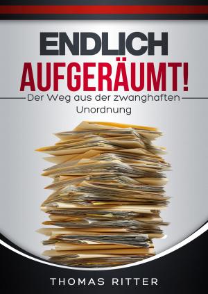 Cover of the book Endlich aufgeräumt! by Jean Costanza