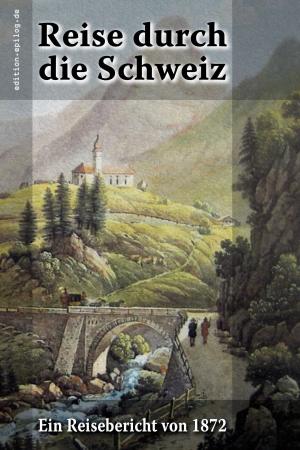 Cover of the book Reise durch die Schweiz by Franz Kafka