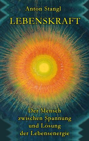 Cover of the book Lebenskraft by Daniela Reinders, Frank Thönißen