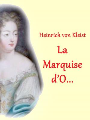 Cover of the book La Marquise d’O... by Andre Sternberg