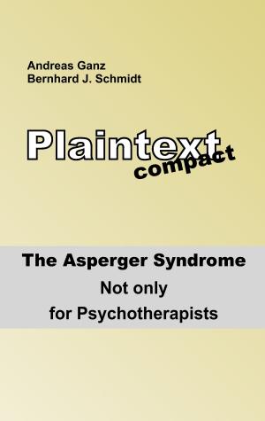 Cover of the book Plaintext compact. The Asperger Syndrome by Kay Wewior