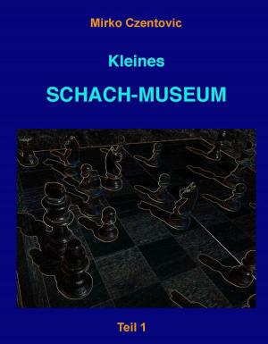 Cover of the book Kleines Schach-Museum by Carsten Hansen