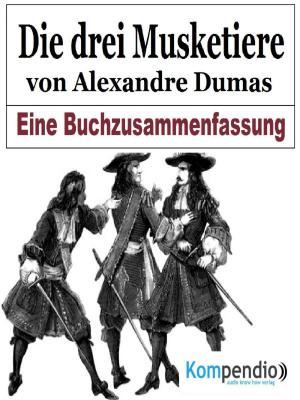 Cover of the book Die drei Musketiere von Alexandre Dumas by Renate Gatzemeier